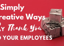 8 Simply Creative Ways to say Thank You to your Employees