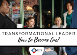 Transformational Leader - How to Become One? Transformational Leader - How to Become One?